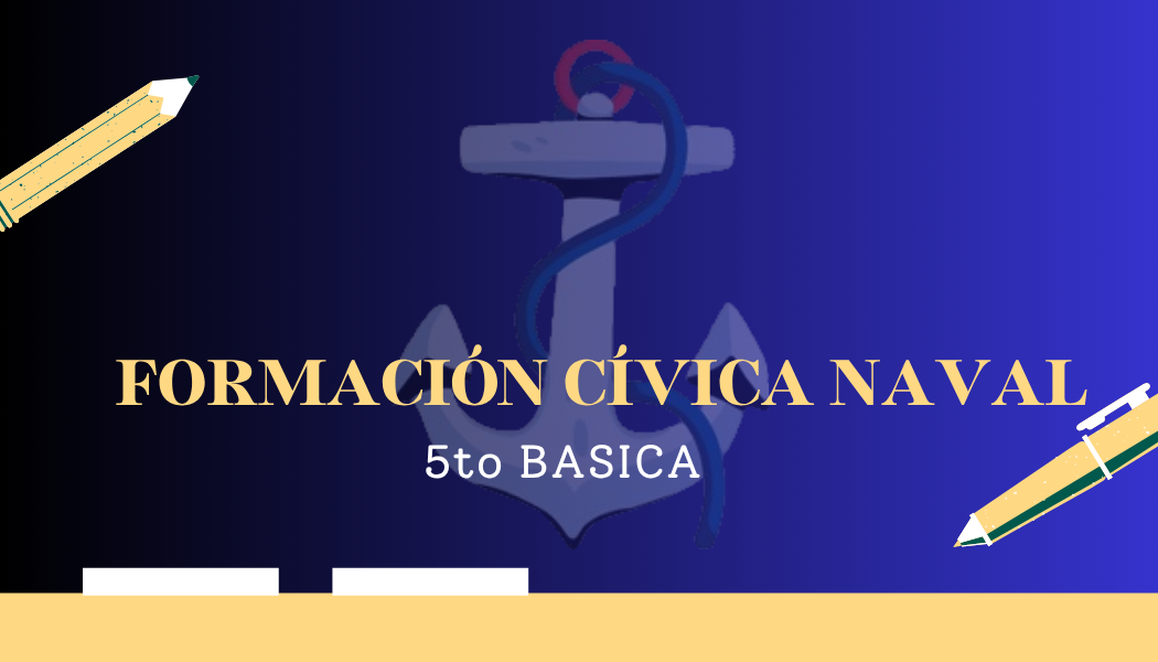 5TO. GRADO - FORMACIÓN CIVICA NAVAL - MAT25