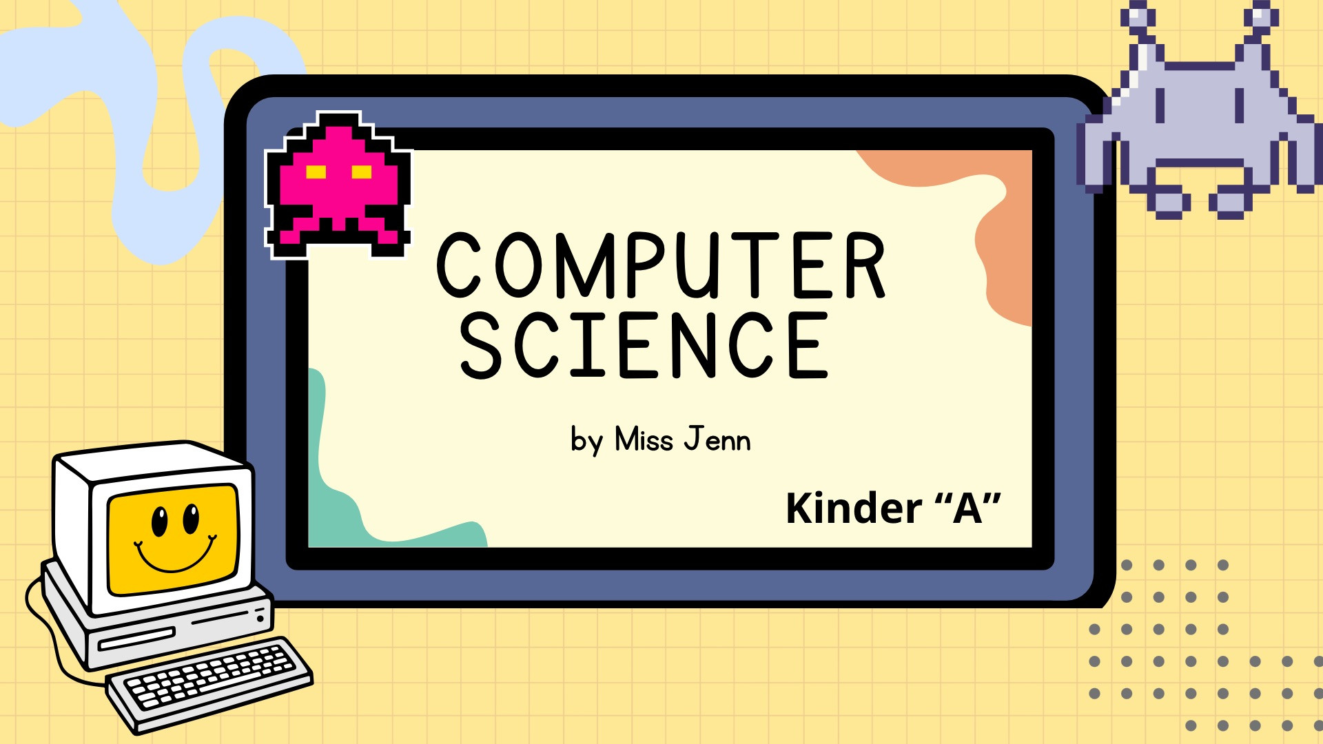 KINDER "A" - COMPUTER SCIENCE - MAT26