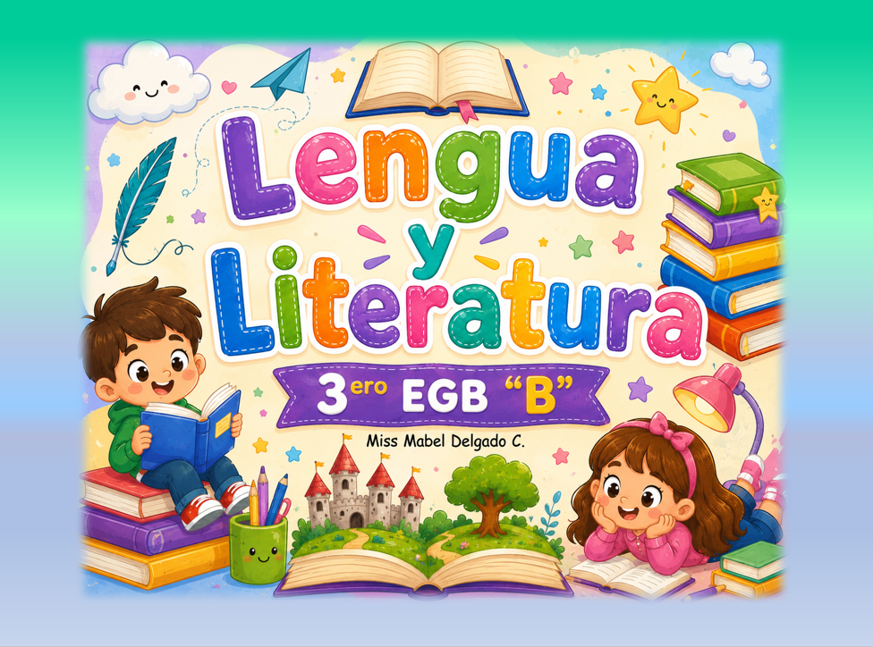 3RO. GRADO "B" - LENGUA Y LITERATURA - MATU26